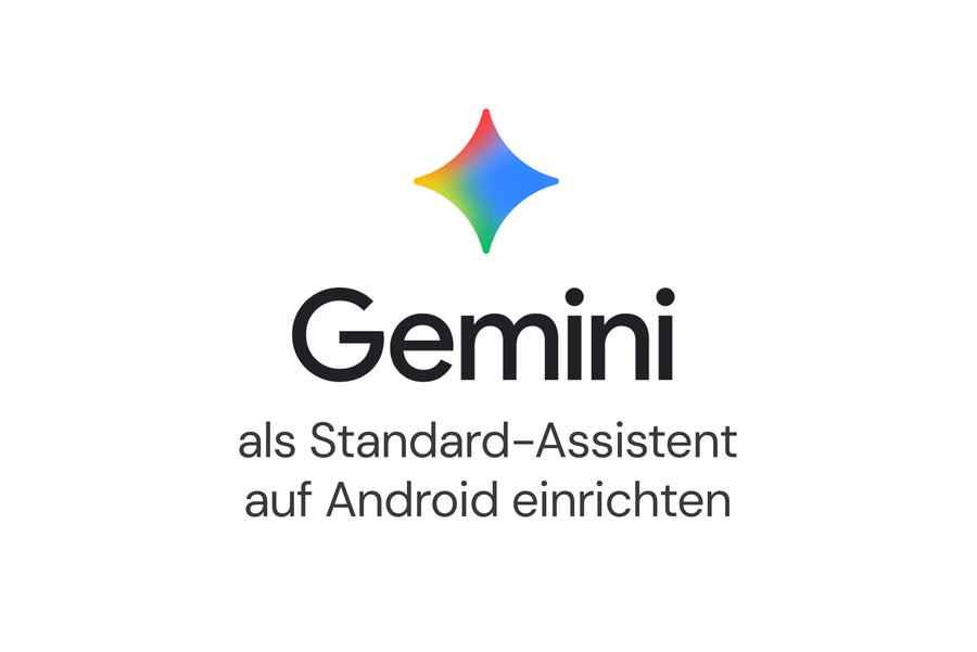 Gemini als Standard-Assistent auf Android einrichten